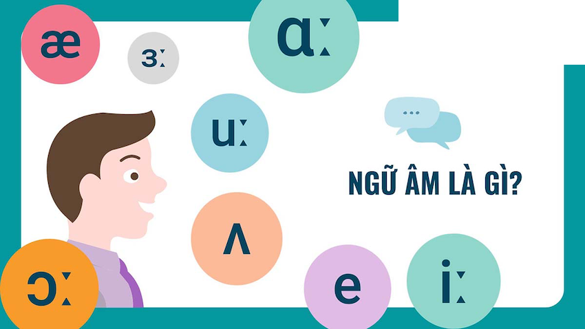 Lý giải câu hỏi ngữ âm là gì?