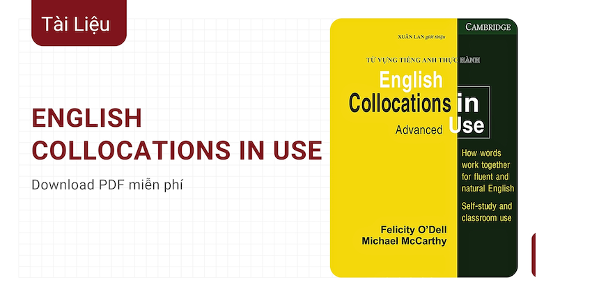 Cuốn Sách English Collocations in Use chỉ Phù Hợp Với Trình Độ Trung Cấp Trở Lên